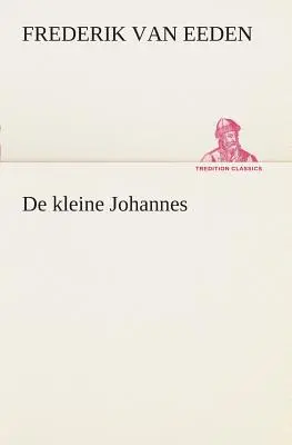 Der kleine Johannes - De kleine Johannes