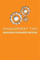 Management-Tipps: Aus der Harvard Business Review - Management Tips: From Harvard Business Review