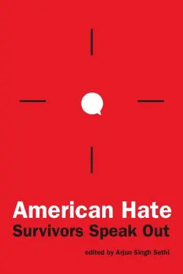 Amerikanischer Hass: Überlebende kommen zu Wort - American Hate: Survivors Speak Out