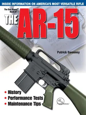 Das Gun Digest Buch der Ar-15 - The Gun Digest Book of the Ar-15