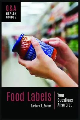 Lebensmittel-Etiketten: Ihre Fragen werden beantwortet - Food Labels: Your Questions Answered