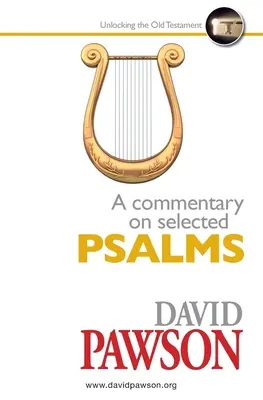 Ein Kommentar zu ausgewählten Psalmen - A Commentary on Selected Psalms