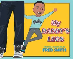 Die Beine meines Vaters - My Daddy's Legs