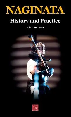 Naginata. Geschichte und Praxis - Naginata. History and Practice