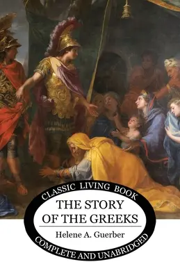 Die Geschichte der Griechen (The Story of the Greeks) - The Story of the Greeks