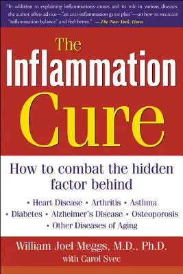 Die Entzündungskur: Einfache Schritte zur Umkehrung von Herzkrankheiten, Arthritis, Diabetes, Asthma, Alzheimer, Osteoporose und anderen Krankheiten - The Inflammation Cure: Simple Steps for Reversing Heart Disease, Arthritis, Diabetes, Asthma, Alzheimer's Disease, Osteoporosis, Other Diseas