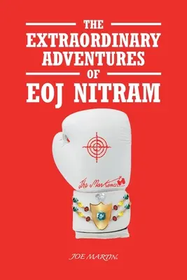 Die außergewöhnlichen Abenteuer von Eoj Nitram - The Extraordinary Adventures of Eoj Nitram