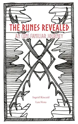 Die Enthüllung der Runen: eine (un)vertraute Reise - The Runes Revealed: an (un) familiar journey