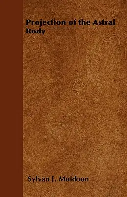Projektion des Astralkörpers - Projection of the Astral Body