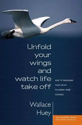 Entfalte deine Flügel und sieh, wie das Leben abhebt - Unfold Your Wings And Watch Life Take Off