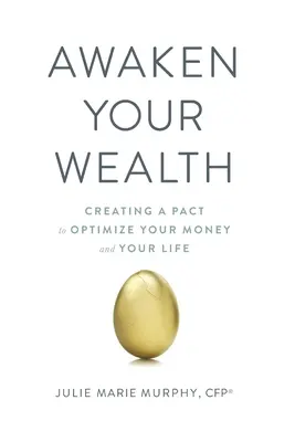 Erwecken Sie Ihren Reichtum: Ein Pakt zur OPTIMIERUNG IHRES GELDES und IHRES LEBENS - Awaken Your Wealth: Creating a PACT to OPTIMIZE YOUR MONEY and YOUR LIFE