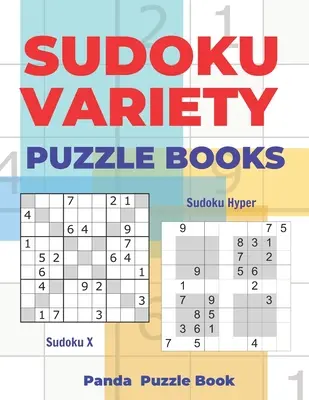 Sudoku-Varianten-Rätselbücher: Sudoku Variationen Rätselbücher mit Sudoku X & Sudoku Hyper - Sudoku Variety Puzzle Books: Sudoku Variations Puzzle Books Featuring Sudoku X & Sudoku Hyper