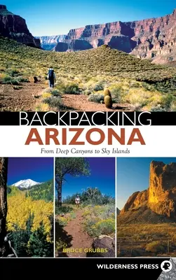 Rucksacktour durch Arizona - Backpacking Arizona