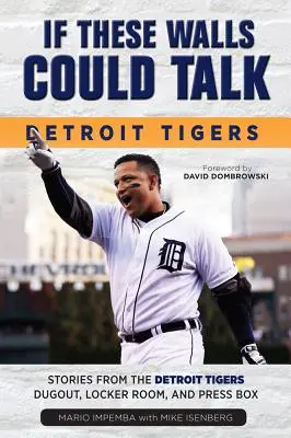 Wenn diese Mauern sprechen könnten: Die Detroit Tigers - If These Walls Could Talk: Detroit Tigers
