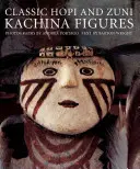 Klassische Hopi und Zuni Kachina Figuren - Classic Hopi and Zuni Kachina Figures