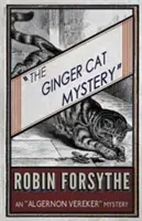 Das Rätsel um die Ingwerkatze: Ein Algernon Vereker-Krimi - The Ginger Cat Mystery: An Algernon Vereker Mystery