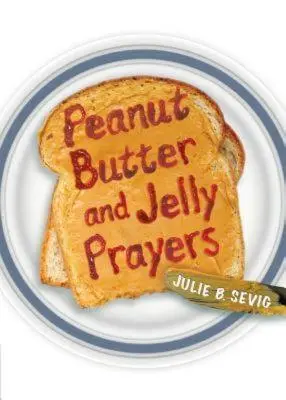 Gebete mit Erdnussbutter und Gelee - Peanut Butter and Jelly Prayers