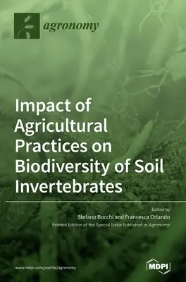 Auswirkungen landwirtschaftlicher Praktiken auf die biologische Vielfalt wirbelloser Bodentiere - Impact of Agricultural Practices on Biodiversity of Soil Invertebrates