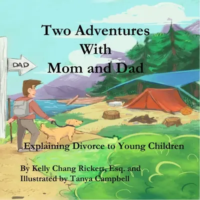 Zwei Abenteuer mit Mama und Papa: Jungen Kindern die Scheidung erklären - Two Adventures with Mom and Dad: Explaining Divorce to Young Children