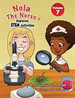 Nola, die Krankenschwester, erforscht MINT-Aktivitäten - Nola The Nurse Explores STEM Activities