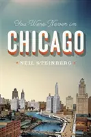 Du warst nie in Chicago - You Were Never in Chicago