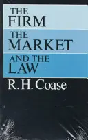 Die Firma, der Markt und das Gesetz - The Firm, the Market, and the Law