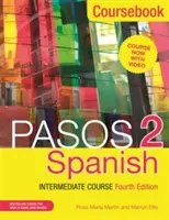 Pasos 2 (Vierte Ausgabe): Spanisch Mittelstufenkurs: Kursbuch - Pasos 2 (Fourth Edition): Spanish Intermediate Course: Coursebook