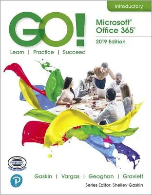 Go! mit Microsoft Office 365, 2019 Edition Einführend - Go! with Microsoft Office 365, 2019 Edition Introductory