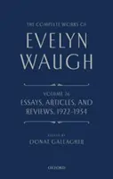 Das Gesamtwerk von Evelyn Waugh: Essays, Artikel und Rezensionen 1922-1934: Band 26 - The Complete Works of Evelyn Waugh: Essays, Articles, and Reviews 1922-1934: Volume 26