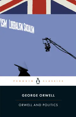 Orwell und die Politik - Orwell and Politics