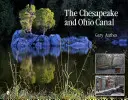 Der Chesapeake- und Ohio-Kanal - The Chesapeake and Ohio Canal