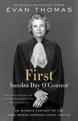 Erstens: Sandra Day O'Connor - First: Sandra Day O'Connor