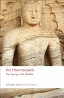 Das Dhammapada: Die Sprüche des Buddha - The Dhammapada: The Sayings of the Buddha