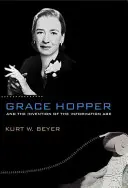 Grace Hopper und die Erfindung des Informationszeitalters - Grace Hopper and the Invention of the Information Age