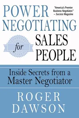 Power Negotiating for Salespeople: Insider-Geheimnisse eines Meisterverhandlers - Power Negotiating for Salespeople: Inside Secrets from a Master Negotiator