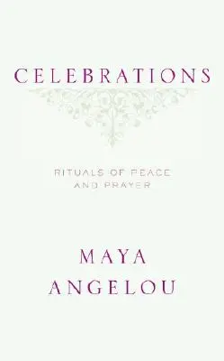 Feiern: Rituale des Friedens und des Gebets - Celebrations: Rituals of Peace and Prayer