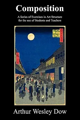 Komposition: Eine Reihe von Übungen zur Kunststruktur für Schüler und Lehrer - Composition: A Series of Exercises in Art Structure for the Use of Students and Teachers