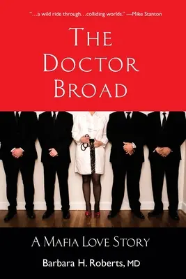 Der Doktor Broad: Eine mafiöse Liebesgeschichte - The Doctor Broad: A Mafia Love Story