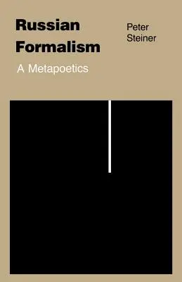 Russischer Formalismus: Eine Metapoetik - Russian Formalism: A Metapoetics