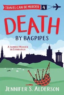 Tod durch Dudelsack: Ein Sommermord in Edinburgh - Death by Bagpipes: A Summer Murder in Edinburgh