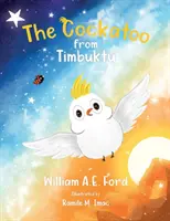 Der Kakadu von Timbuktu - The Cockatoo from Timbuktu