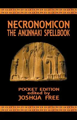 Necronomicon: Das Anunnaki-Zauberbuch (Taschenausgabe) - Necronomicon: The Anunnaki Spellbook (Pocket Edition)