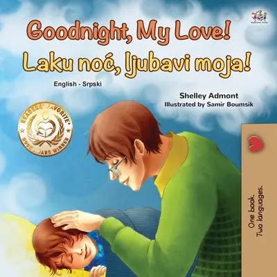 Gute Nacht, mein Schatz! (Englisch-Serbisch Zweisprachiges Buch für Kinder - Lateinisches Alphabet) - Goodnight, My Love! (English Serbian Bilingual Book for Children - Latin alphabet)