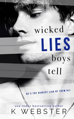 Böse Lügen, die Jungs erzählen - Wicked Lies Boys Tell