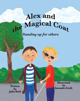 Alex und der magische Mantel: Aufstehen für andere - Alex and the Magical Coat: Standing Up For Others