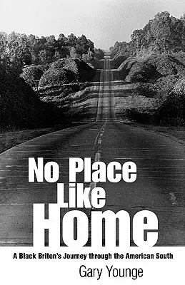 Kein Ort wie zu Hause: Die Reise eines schwarzen Briten durch den amerikanischen Süden - No Place Like Home: A Black Briton's Journey Through the American South