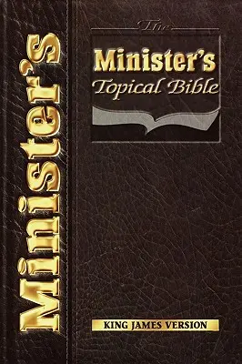 Thematische Bibel für Geistliche - The Minister's Topical Bible