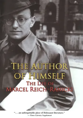 Der Autor von sich selbst: Das Leben von Marcel Reich-Ranicki - The Author of Himself: The Life of Marcel Reich-Ranicki