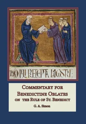 Kommentar für Benediktiner-Oblaten: Über die Regel des heiligen Benedikt - Commentary for Benedictine Oblates: On the Rule of St. Benedict