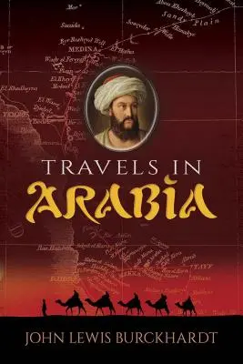 Reisen in Arabien - Travels in Arabia